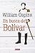 En busca de Bolivar (Spanish Edition)