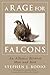 A Rage for Falcons: An Alliance Between Man and Bird