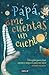 Papa, ¿me cuentas un cuento? (Spanish Edition)
