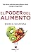 El poder del alimento by Boris Chamás