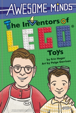 Awesome Minds: The Inventors of LEGO® Toys: An Entertaining History about the Creation of LEGO Toys. Educational and Entertaining. (Hardcover)