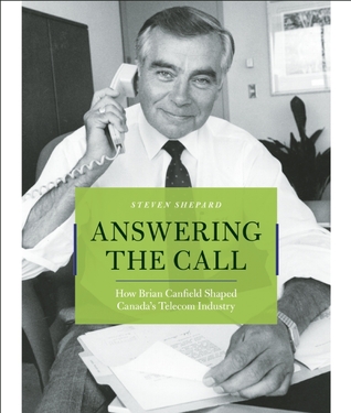 Answering the Call: How Brian Canfield Shaped Canada's Telecom Industry