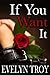 If You Want It (If You Dare, #2)