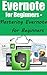 Evernote for Beginners - Mastering Evernote for Beginners by Lavina Adams