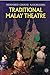 Traditional Malay Theatre