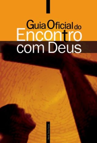 Guia Oficial do Encontro com Deus (Portuguese Edition)