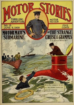 Motor Matt's Submarine or The Strange Cruise of the Grampus