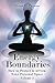 Energy Boundaries Volume 1: How to Protect & Affirm Your Personal Space