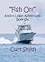 "Fish On!" (Andy & Logan Adventures Book 6)