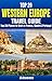 Top 20 Box Set: Western Europe Travel Guide - Top 20 Places to Visit in France, Spain & Portugal (Travel Box Set Book 2)