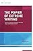 The Power of Extreme Writing: How do I help my students become eager and fluent writers? (ASCD Arias)