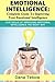 Emotional intelligence : Complete Guide To Improving Your Emotional Intelligence Five Skills Of Improving Emotional Intelligence The Right Way