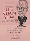 Book cover for Conversations with Lee Kuan Yew Citizen Singapore: How to Build a Nation (Giants of Asia Series)