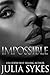 Impossible: The Original Trilogy (Impossible, #1)