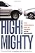 High and Mighty: The Danger...