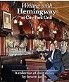 Writing with Hemingway: At City Park Grill Writing with Hemingway: At City Park Grill
