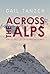 Across the Alps: The Secret...