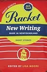 Racket: New Writing Made in Newfoundland