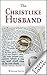 The Christlike Husband