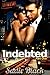 Indebted: Part One