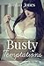 Busty Temptations