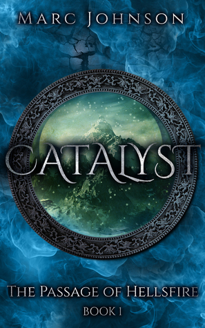 Catalyst (The Passage of Hellsfire, #1)