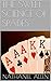 THE SWEET SCIENCE OF SPADES
