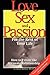 Love, Sex, and Passion for the Rest of Your Life by David Ryback