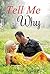 Tell Me Why by Nessie Wallace