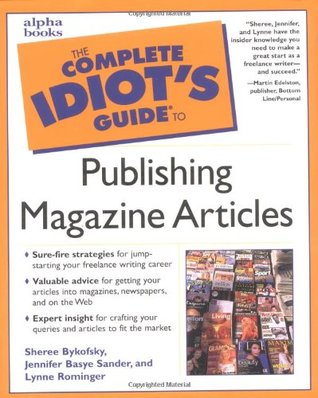 Complete Idiot's Guide to Publishing Magazine Articles (Paperback)