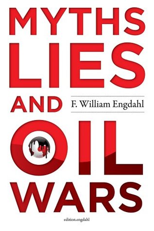 Myths, Lies and Oil Wars (Kindle Edition)