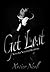 Get Lost (Never Say Neverland #1)