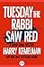 Tuesday the Rabbi Saw Red (...