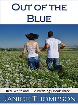 Out of the Blue (Red, White and Blue Weddings #3)
