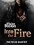 Into the Fire (The Texan Qu...