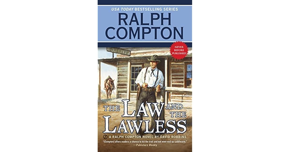 The Law and the Lawless by David Robbins