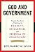 God and Government: Twenty-Five Years of Fighting for Equality, Secularism, and Freedom Of Conscience