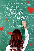 How to Say I Love You Out Loud