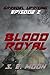 Blood Royal (Grendel Uprisi...