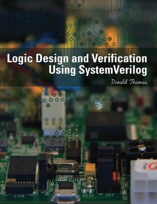 Logic Design and Verification Using Systemverilog (Paperback)