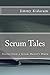 Scrum Tales: Stories From a...