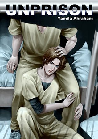 UnPrison (Kindle Edition)