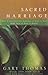 Sacred Marriage: What If Go...