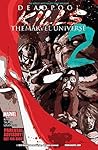 Deadpool Kills the Marvel Universe #2 by Cullen Bunn