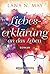 Liebeserklärung an das Leben (German Edition)