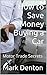 How to Save Money Buying a ...