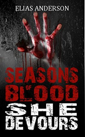 She Devours (Seasons of Blood, #2)