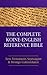 The Complete Koine-English Reference Bible by Joshua Dickey