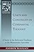 Unity and Continuity in Covenantal Thought: A Study in the Reformed Tradition to the Westminster Assembly