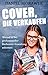Cover, die verkaufen: Worauf es bei professioneller Buchcover-Gestaltung ankommt (German Edition)